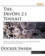 DevOps 2.1 Toolkit: Docker Swarm