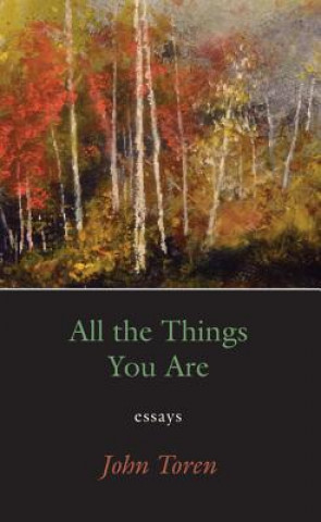 ALL THE THINGS YOU ARE