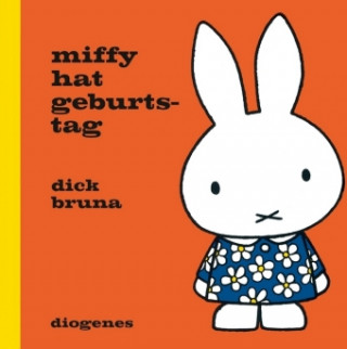Miffy hat Geburtstag (Dick Bruna,Anna-Nina Kroll)(Twarda)