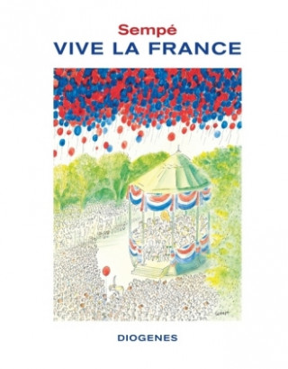 Vive la France (Jean-Jacques Sempé)(Copertă tare)
