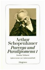Parerga und Paralipomena. Tl.1/2