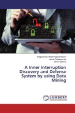 A Inner Interruption Discovery and Defense System by using Data Mining