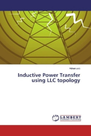 Inductive Power Transfer using LLC topology