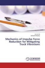 Mechanics of Impulse Force Reduction for Mitigating Truck Vibrations