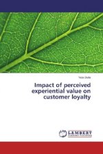 Impact of perceived experiential value on customer loyalty