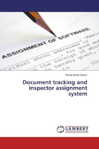 Document tracking and inspector assignment system