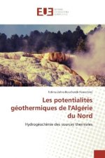 Les potentialités géothermiques de l'Algérie du Nord