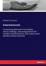 Entertainments