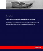 Field and Garden Vegetables of America