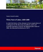 Thirty Years of Labor, 1859-1889