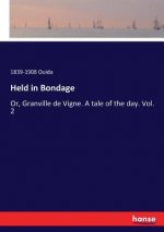 Held in Bondage
