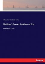 Melchior's Dream, Brothers of Pity