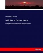 Leigh Hunt as Poet and Essayist