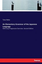 Elementary Grammar of the Japanese Language