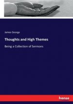 Thoughts and High Themes