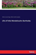 Life of Felix Mendelssohn Bartholdy