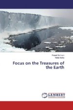 Focus on the Treasures of the Earth
