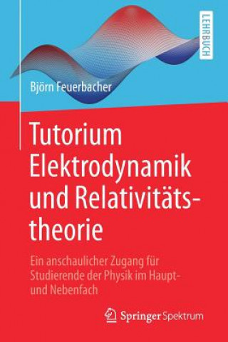 Tutorium Elektrodynamik Und Relativitatstheorie