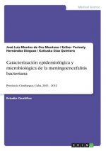 Caracterización epidemiológica y microbiológica de la meningoencefalitis bacteriana