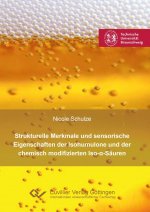 Strukturelle Merkmale und sensorische Eigenschaften der Isohumulone und der chemisch modifizierten Iso-?-Säuren