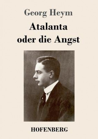 Atalanta oder die Angst