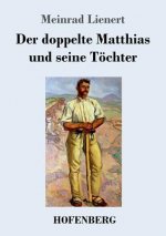 doppelte Matthias und seine Toechter