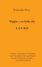 Yippie - es lebe die LIEBE