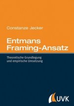 Entmans Framing-Ansatz