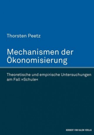 Mechanismen der Ökonomisierung