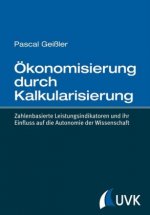 Ökonomisierung durch Kalkularisierung