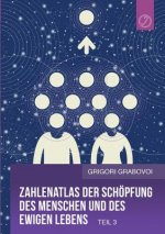 Zahlenatlas der Schoepfung des Menschen und des ewigen Lebens (Teil 3)