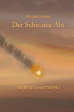 Wathans Hammer / Der Schwarze Abt