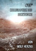 4'33 - Kalligraphien des Schweigens