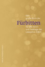 Das große Buch der Fürbitten