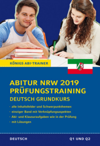 Abitur NRW 2019 Prüfungstraining - Deutsch Grundkurs. (Nordrhein-Westfalen)