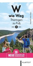 W wie Weg - Thüringen zu Fuß II
