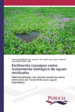 Eichhornia crassipes como tratamiento biológico de aguas residuales