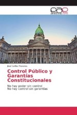 Control Público y Garantías Constitucionales