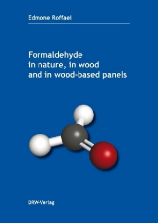 Formaldehyde in nature, in wood and in wood-based panels