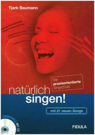 natürlich singen!, m. 1 Audio-CD