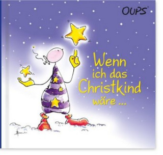 Wenn ich das Christkind wäre ...