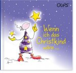 Wenn ich das Christkind wäre ...