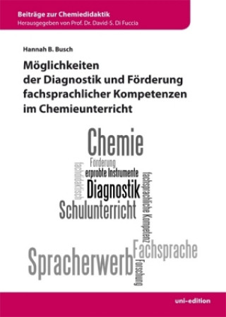 Möglichkeiten der Diagnostik und Förderung fachsprachlicher Kompetenzen im Chemieunterricht