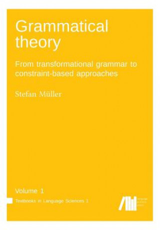 Grammatical theory Vol. 1