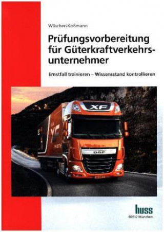 Prüfungsvorbereitung für Güterkraftverkehrsunternehmer