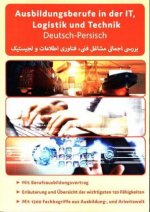 Interkultura Überblick der technischen, IT und Logistik Ausbildungsberufe Deutsch-Persisch, 3 Teile