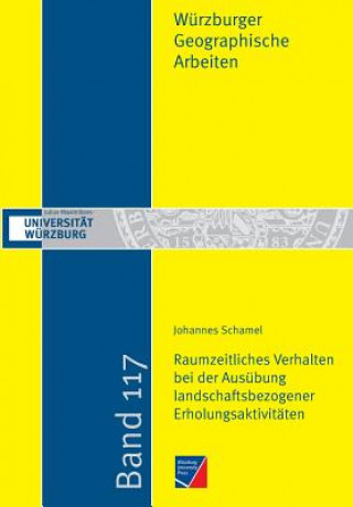 Raumzeitliches Verhalten bei der Ausubung landschaftsbezogener Erholungsaktivitaten vor dem Hintergrund des demographischen Wandels