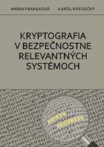 Kryptografia v bezpečnostne relevantných systémoch