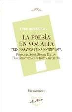 POESIA EN VOZ ALTA, LA (El Otro 106) . TRES ENSAYOS Y UNA ENTREVISTA. PROLOGO DE ANDRES SANCHEZ ROBAYNA. TRADUCCION Y E