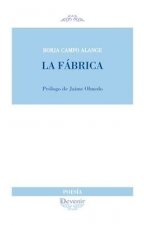 FABRICA, LA (Poesía 285) . PROLOGO DE JAIME OLMEDO
